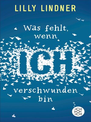 cover image of Was fehlt, wenn ich verschwunden bin
